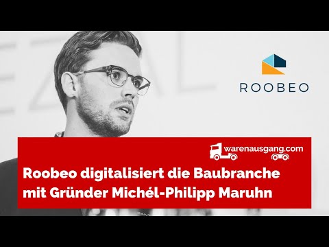 Roobeo digitalisiert die Baubranche mit Gründer Michél-Philipp Maruhn